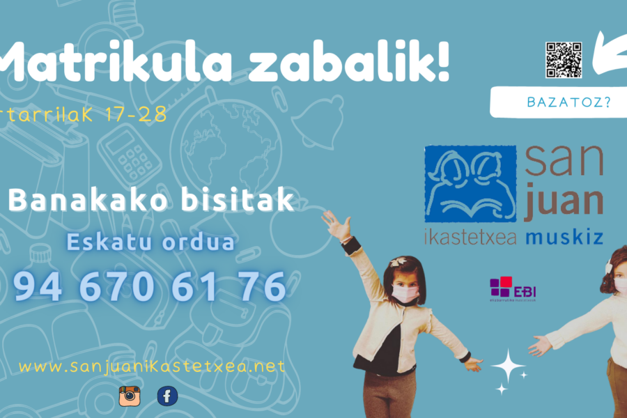 ¡San Juan Ikastetxea te espera!