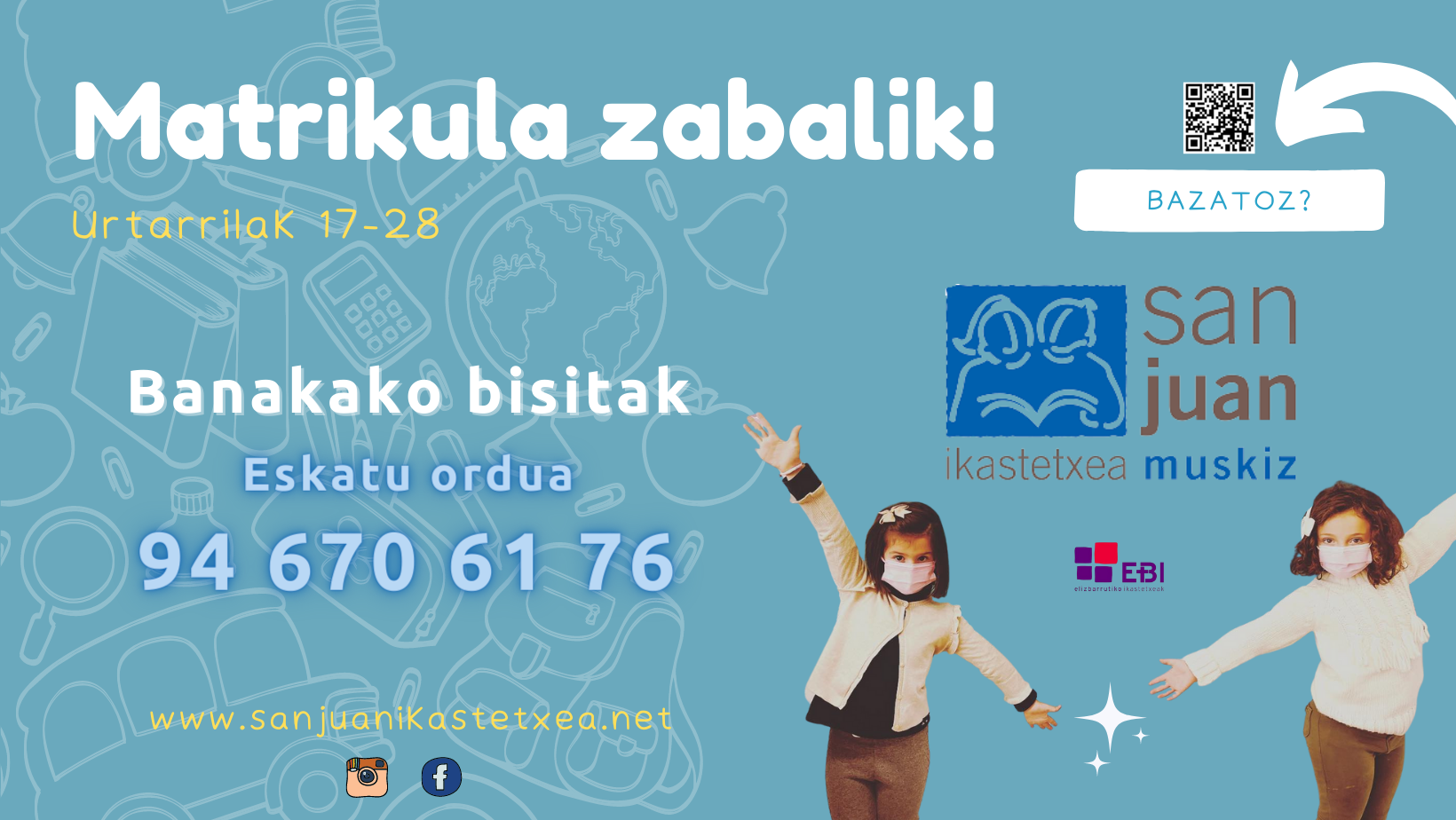 ¡San Juan Ikastetxea te espera!